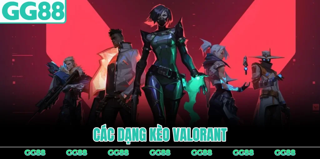 cac-dang-keo-valorant