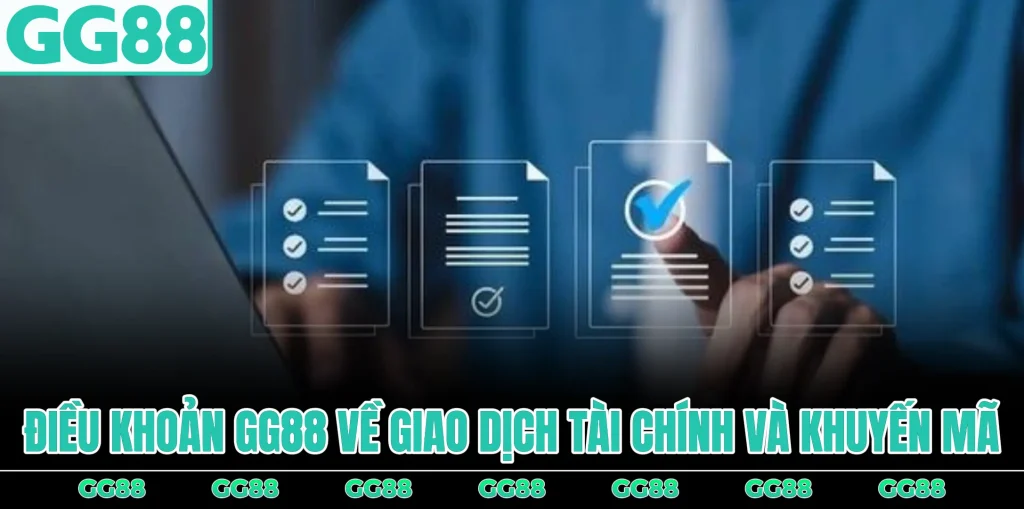 dieu-khoan-gg88-ve-giao-dich-tai-chinh-va-khuyen-mai